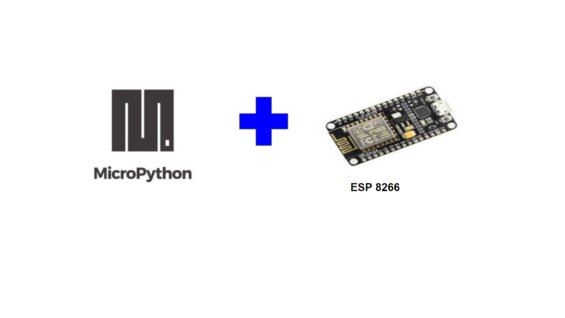 Introduction To MicroPython And ESP8266 - IoTEDU